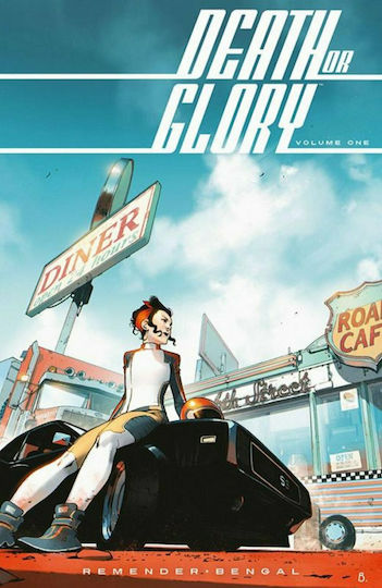Death or Glory, Volume 1: She's Got You Death or Glory, Volume 1: She's Got You