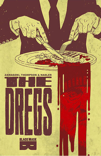 The Dregs, Vol. 01 PB The Dregs, Vol. 01 PB