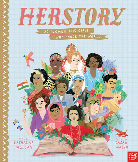 Herstory: 50 Women And Girls Who Shook The World