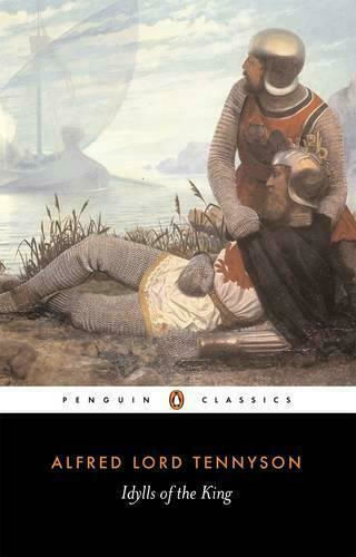 Idylls of the King Idylls of the King