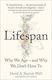 Lifespan, Why We Age - and Why We Don't Have to