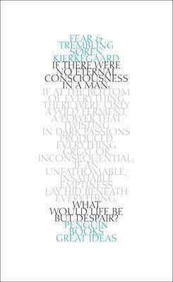 Fear and Trembling, Penguin Great Ideas Fear and Trembling, Penguin Great Ideas