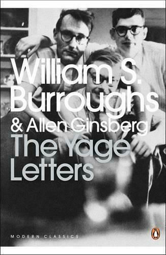 The Yage Letters The Yage Letters