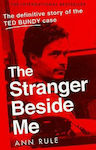 The Stranger Beside Me, The Definitive Story of the Ted Bundy Case