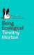 Being Ecological