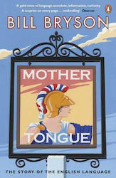 Mother Tongue, The Story of the English Language