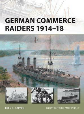 German Commerce Raiders 1914-18 German Commerce Raiders 1914-18
