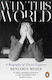 Why This World : A Biography Of Clarice Lispector