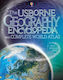The Usborne Geography Encyclopedia, With Complete World Atlas