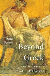 Beyond Greek, The Beginnings of Latin Literature