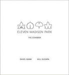 Eleven Madison Park : The Cookbook