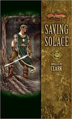Saving Solace, Dragonlance: Champions Book 1