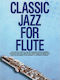 Music Sales Classic Jazz Flute für Blasinstrumente