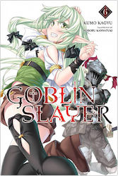 Goblin Slayer Vol. 6