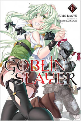 Goblin Slayer, Vol. 6