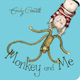 Monkey and Me