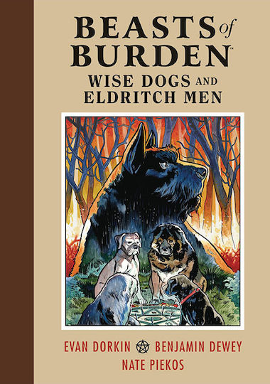 Beasts Of Burden, Wise Dogs And Eldritch Men