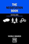 The Negotiation Book, Practical Steps to Becoming a Master Negotiator