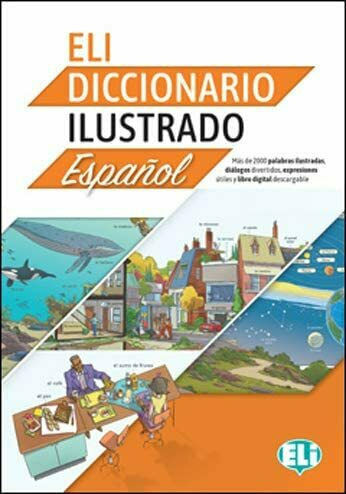ELI Illustrated Dictionary, ELI Diccionario ilustrado + Digital Book