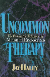 Uncommon Therapy, Die psychiatrischen Techniken von Milton H. Erickson, M.D.