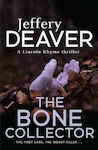 The Bone Collector, The Thrilling First Novel in the Bestselling Lincoln Rhyme Mystery Series