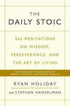 The Daily Stoic , 366 Meditations on Wisdom, Perseverance, and the Art of Living