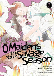 O Maidens In Your Savage, Season 7