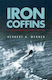 Iron Coffins, A U-boat Commander's War 1939-1945