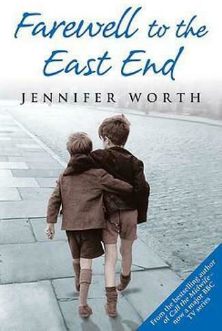 Farewell to the East End Farewell to the East End