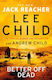 Better off Dead, Jack Reacher (Hardcover)