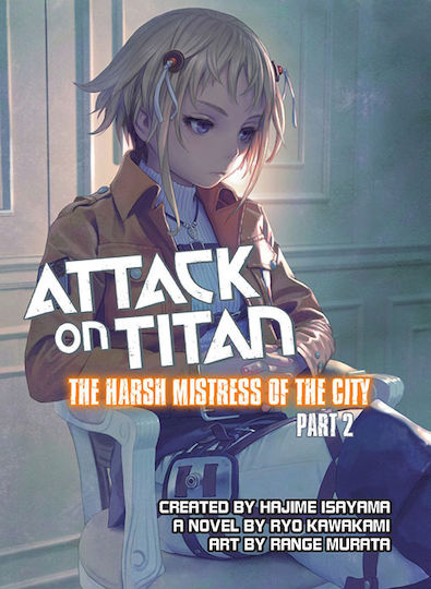 Attack On Titan, The Harsh Mistress Of The City, Part 2 Vol. 2