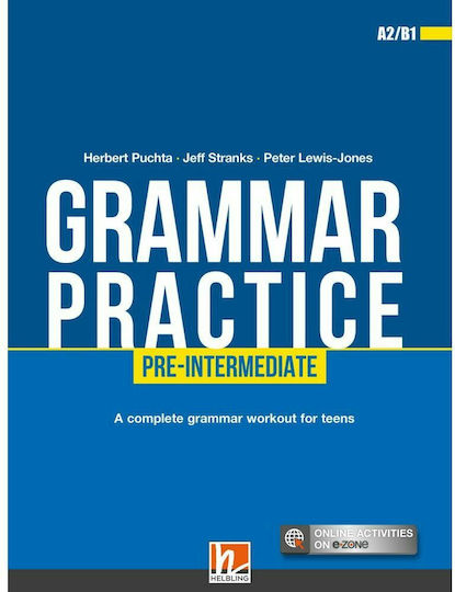 Grammar Practice Pre-intermediate A2/b1 + E-zone