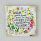 Natural Life Mom, You've Loved Me Since The Day I Was Born... I've Loved You My Entire Life Square Set of Magnets 10.8cm 1pcs