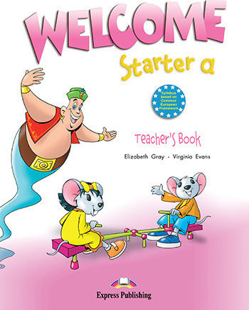 Welcome Starter A Teacher's Book
