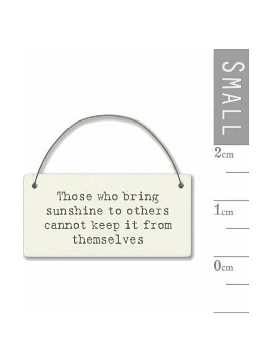 Synchronia Decorativ Suspendat din Lemn Those Who Bring Sunshine Mic 3x0.2x4cm 1pcs