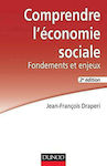 Comprendre L'Economie Sociale, Fondements et Enjeux