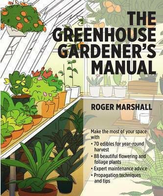 The Greenhouse Gardener's Manual