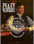 Peaky Blinders Cocktail Book, 40 Cocktails Selected by The Shelby Company Ltd
