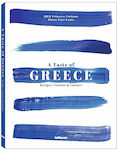 A Taste of Greece : Recipes, Cuisine & Culture