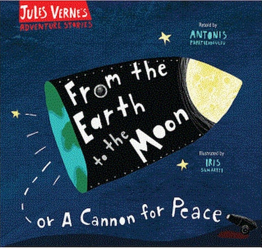 From the Earth to the Moon, Or a Cannon for Peace