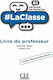 La Classe B2 Guide Pedagogique