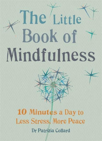 The Little Book of Mindfulness The Little Book of Mindfulness