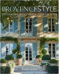 Provence Style : Decorating with French Country Flair