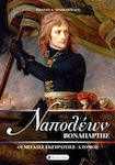 Ναπολέων Βοναπάρτης: Οι Μεγάλες Εκστρατείες