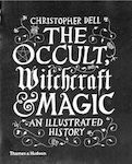 The Occult, Witchcraft & Magic, An Illustrated History