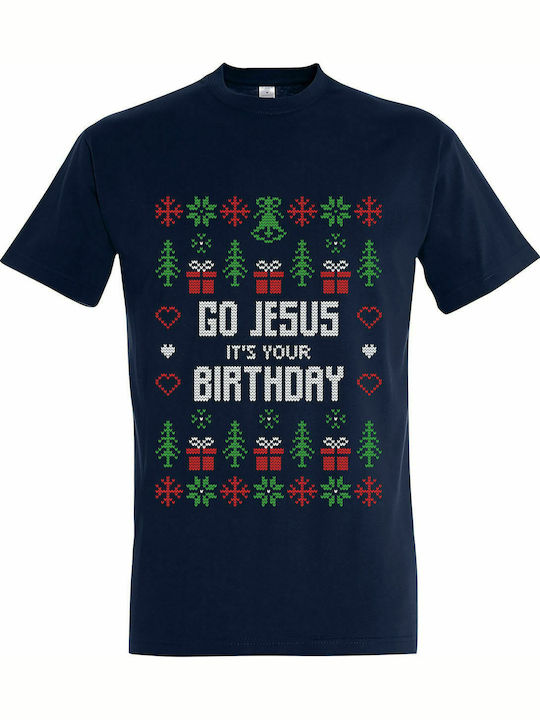 T-shirt Unisex " Ugly Christmas Sweater, Go Jesus It Is Your Birthday " French navy