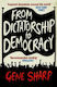 From Dictatorship to Democracy