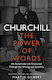 Churchill: The Power of Words