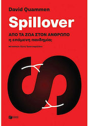 Spillover, From Animals to Man the Next Pandemic?