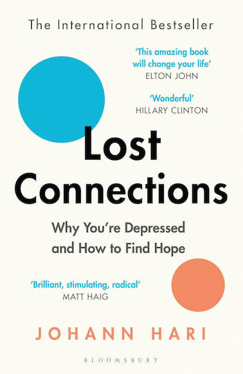 Lost Connections, Why You're Depressed and how to find Hope